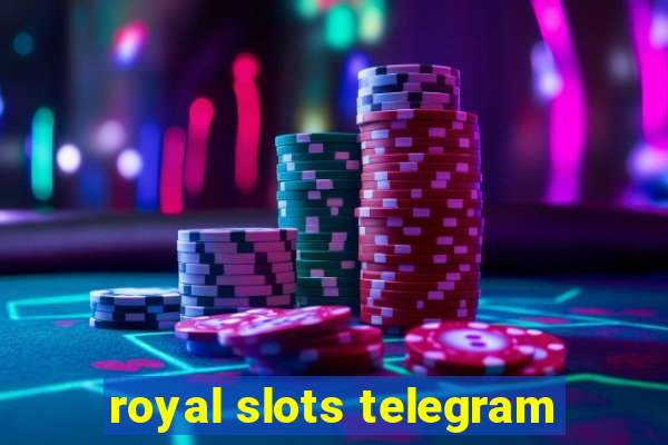 royal slots telegram